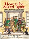 How to be Asked Again (eBook): How to be the Perfect Shooting Guest